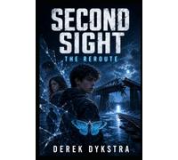 Second Sight: The Reroute: 3
