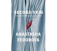 Second Skin: Inside the Worlds of Fetish, Kink, and Deviant Desire