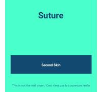 Second Skin - Suture