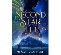 Megan Van Dyke Second Star to the Left (Tascabile) Reimagined Fairy Tales