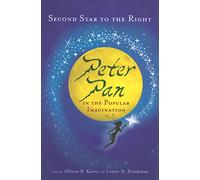 Second Star to the Right: Peter Pan in the Popular Imagination