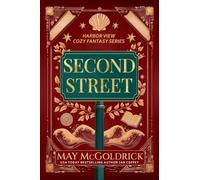 Second Street: Antiques, Espresso, and One Unsolved Murder (A Cozy Fantasy Series): 2