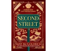 Second Street: Antiques, Espresso, and One Unsolved Murder (A Cozy Fantasy Series)