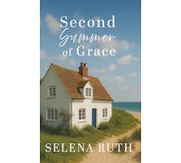 Second Summer of Grace: (Seabrook Series Book 1)