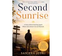 SECOND SUNRISE: A Story About Starting Again When Life Doesn't Go As Planned