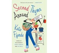Second Thyme Around - Fforde Katie