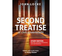 Second Treatise of Civil Government: Study Edition