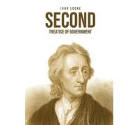 Second Treatise of Government: The New Illustrated Edition
