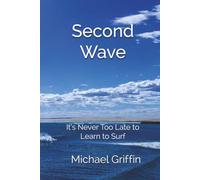 Second Wave: It’s Never Too Late to Learn to Surf
