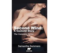 Second Wind: A Cuckold Story: The Complete Series