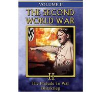 Second World War 2: Prelude to War & Blitzkrieg