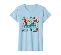 Seconda elementare Insegnante Vita - Regalo educatore elementare Maglietta, Donna, Celeste, L