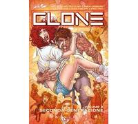 Seconda generazione. Clone. Vol. 2