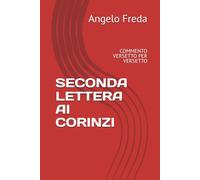 SECONDA LETTERA AI CORINZI: COMMENTO VERSETTO PER VERSETTO: 20