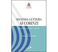 Seconda lettera ai Corinzi. Introduzione, traduzione e commento