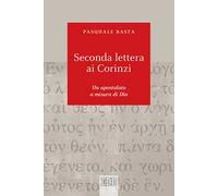 Seconda lettera ai Corinzi. Un apostolato a misura di Dio