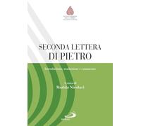 Seconda lettera di Pietro. Introduzione, traduzione e commento