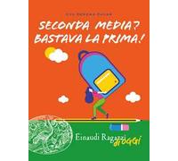 Seconda media? Bastava la prima!