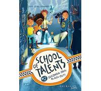 Seconda ora: black-out! School of talents. Vol. 2
