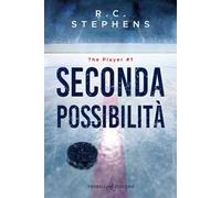Seconda possibilità. The player. Vol. 1