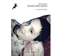 Seconda stella a destra. In ricordo di Tommaso