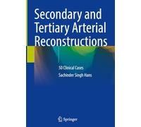 Secondary and Tertiary Arterial Reconstructions: 50 Clinical Cases