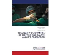 SECONDARY DEFORMITIES OF CLEFT LIP AND PALATE AND IT'S CORRECTION