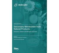 Secondary Metabolites from Natural Products (Copertina rigida)