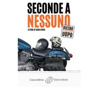 Seconde a nessuno. Dietro non significa dopo