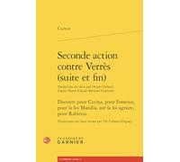 Seconde action contre Verrès (suite et fin): Discours pour Cecina, pour Fonteius, pour la loi Manilia, sur la loi agraire, pour Rabirius