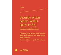 Seconde action contre Verrès (suite et fin): Discours pour Cecina, pour Fonteius, pour la loi Manilia, sur la loi agraire, pour Rabirius