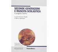 Seconde generazioni e riuscita scolastica. Il progetto SeiPiù