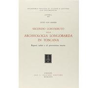Secondo contributo alla archeologia longobarda in Toscana