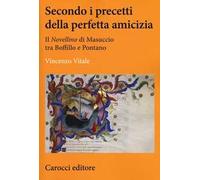 Secondo i precetti della perfetta amicizia. Il «Novellino» di Masuccio tra Boffillo e Pontano