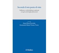 Secondo il mio punto di vista. Bullismo e cyberbullismo esplorati con gli ...