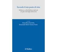 Secondo il mio punto di vista. Bullismo e cyberbullismo esplorati con gli occhi degli adolescenti