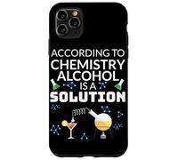Secondo la chimica, l'alcol è una soluzione scienza umorismo Custodia per iPhone 11 Pro Max