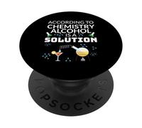 Secondo la chimica, l'alcol è una soluzione scienza umorismo PopSockets PopGrip Adesivo