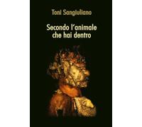 Secondo l'animale che hai dentro