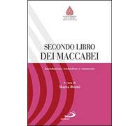 Secondo libro dei Maccabei. Introduzione, traduzione e commento