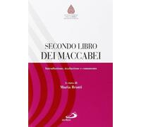 Secondo libro dei Maccabei. Introduzione, traduzione e commento