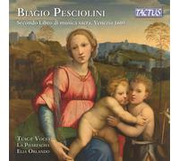 Biagio Pesciolini - Secondo Libro Di Musica Sacra, Venezia 1605... (Audio Cd)