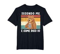 Secondo Me è Come Dico Io Divertente e Simpatica Frase Orso Maglietta, Uomo Taglie Grandi, Nero, 2X Tall