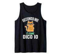 Secondo Me È Come Dico Io Gatto Divertente Canotta