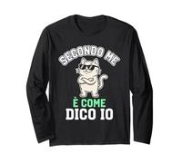 Secondo Me È Come Dico Io Gatto Divertente Maglia a Manica