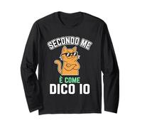 Secondo Me È Come Dico Io Gatto Divertente Maglia a Manica
