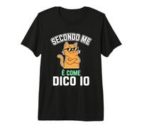 Secondo Me È Come Dico Io Gatto Divertente Maglietta Premium