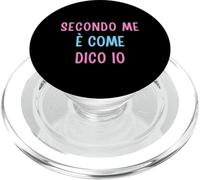 Secondo Me È Come Dico Io - Umorismo Testardo Opinione Forte PopSockets PopGrip per MagSafe