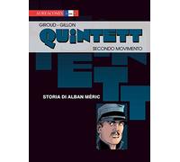 Secondo movimento: storia di Alban Meric. Quintett (Vol. 2)