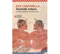 Secondo natura. La bisessualità nel mondo antico
